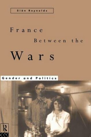 Cover of France Between the Wars