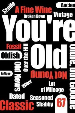 Cover of You're Old