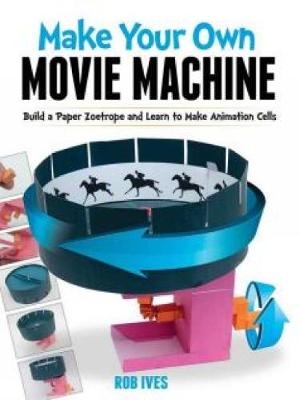 Book cover for Make Your Own Movie Machine