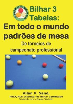 Book cover for Bilhar 3 Tabelas - Em Todo O Mundo Padr es de Mesa