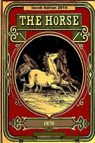 Cover of The Horse and other stories 1870