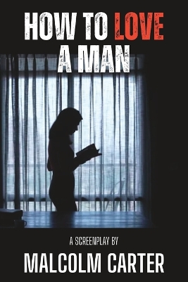 Book cover for How To Love A Man