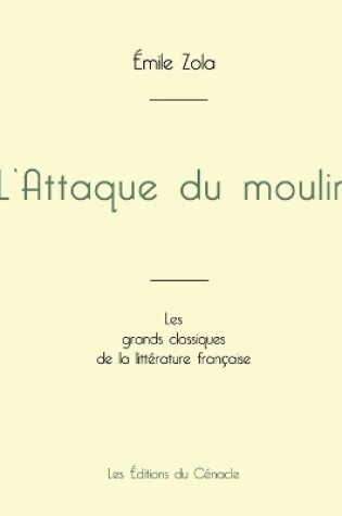 Cover of L'Attaque du moulin de Émile Zola (édition grand format)