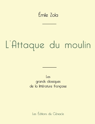 Book cover for L'Attaque du moulin de Émile Zola (édition grand format)