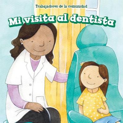 Cover of Mi Visita Al Dentista (My Visit to the Dentist)