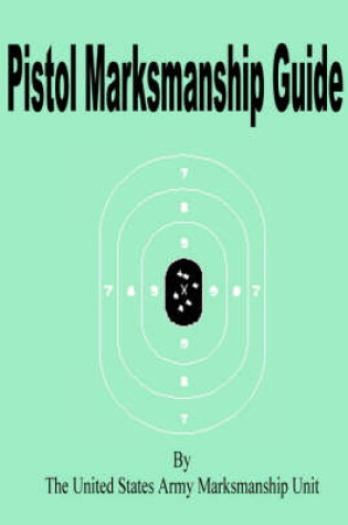 Cover of Pistol Marksmanship Guide