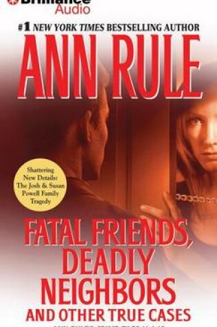 Cover of Fatal Friends, Deadly Neighbors and Other True Cases