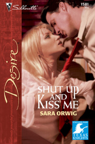 Cover of Shut Up and Kiss Me