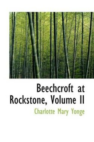 Cover of Beechcroft at Rockstone, Volume II