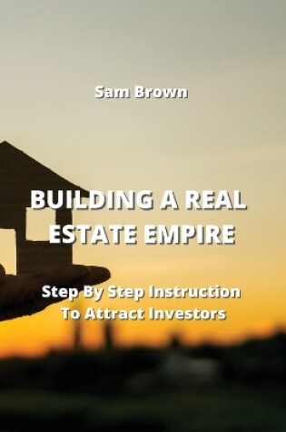 Cover of Building a Real Estate Empire