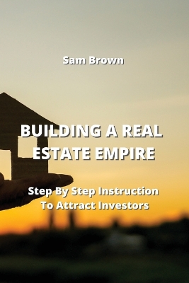 Book cover for Building a Real Estate Empire