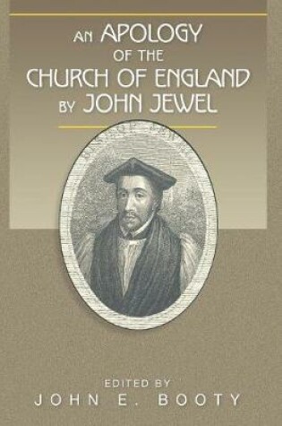 An Apology of the Church of England by John Jewel