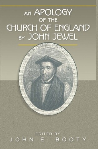 An Apology of the Church of England by John Jewel