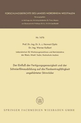 Cover of Der Einfluss Der Fertigungsgenauigkeit Und Der Schmierfilmausbildung Auf Die Flankentragfahigkeit Ungeharteter Stirnrader