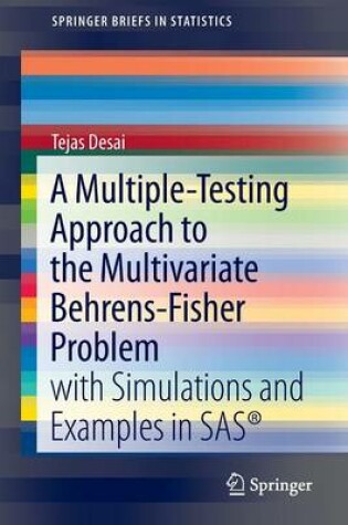 Cover of A Multiple-Testing Approach to the Multivariate Behrens-Fisher Problem