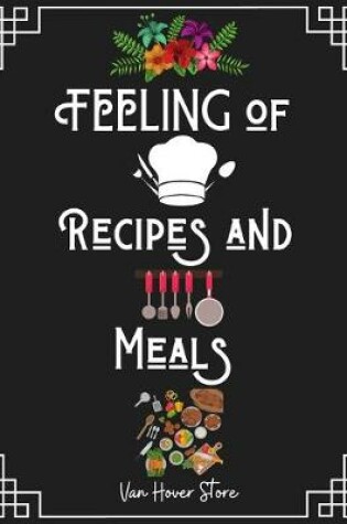 Cover of FEELING of Recipes and Meals