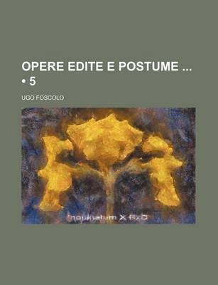 Book cover for Opere Edite E Postume (5)