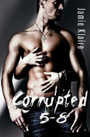 Cover of Corrupted 5-8