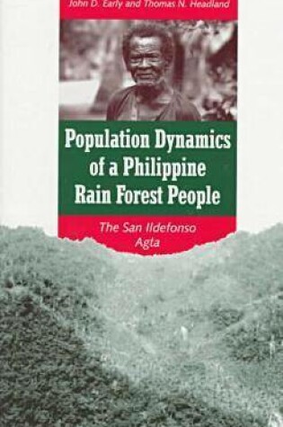 Cover of Population Dynamics of a Philippine Rain Forest People