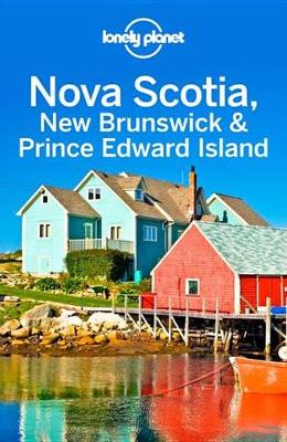 Book cover for Lonely Planet Nova Scotia, New Brunswick & Prince Edward Island