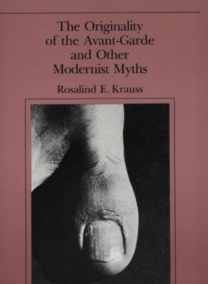 Cover of The Originality of the Avant-Garde and Other Modernist Myths