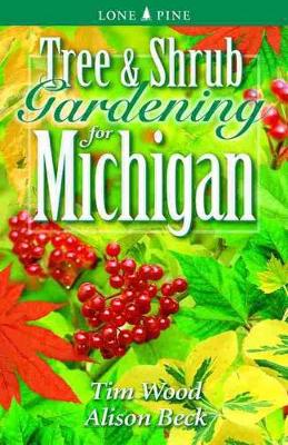 Book cover for Tree and Shrub Gardening for Michigan