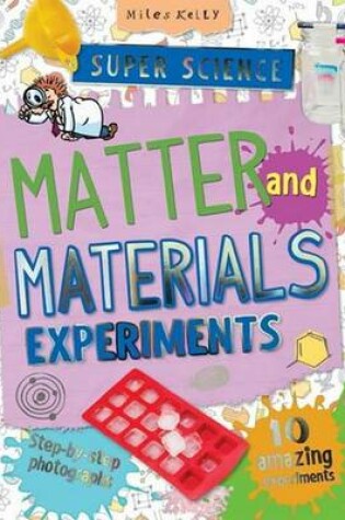 Cover of Super Science Matter and Materials Experiments