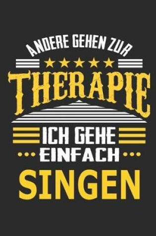 Cover of Andere gehen zur Therapie Ich gehe einfach Singen