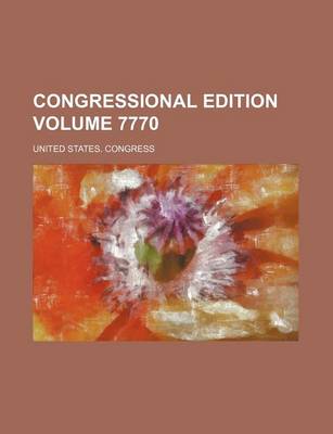 Book cover for Congressional Edition Volume 7770