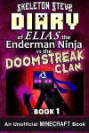 Book cover for Diary of Minecraft Elias the Enderman Ninja vs the Doomstreak Clan - Book 1