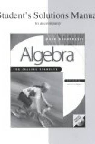 Cover of Student Solutions Manual to Accompany Algebra for College Students