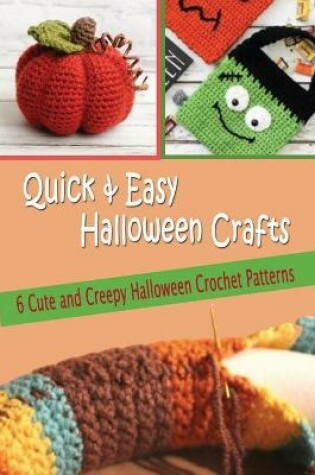 Cover of Quick & Easy Halloween Crafts