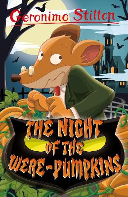 Book cover for Geronimo Stilton: The Night of the Were-Pumpkins