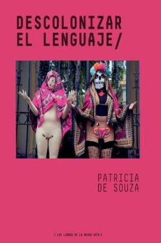 Cover of Descolonizar El Lenguaje