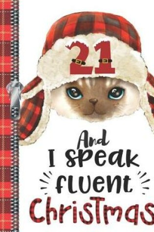 Cover of 21 And I Speak Fluent Christmas