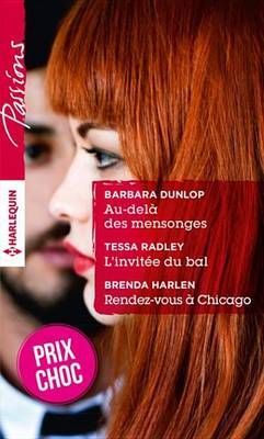 Book cover for Au-Dela Des Mensonges - L'Invitee Du Bal - Rendez-Vous a Chicago