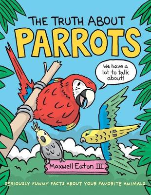 Book cover for The Truth About Parrots