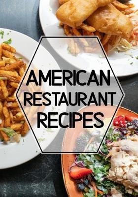 Book cover for American Restaurant Recipes