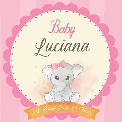 Cover of Baby Luciana A Simple Book of Firsts