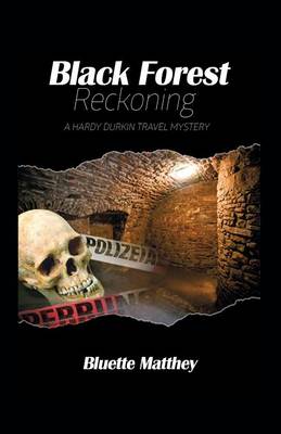 Book cover for Black Forest Reckoning - A Hardy Durkin Travel Mystery