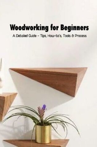 Cover of Woodworking for Beginners