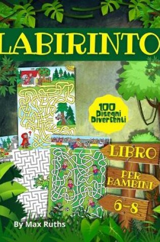 Cover of LABIRINTO Libro Per Bambini 6-8