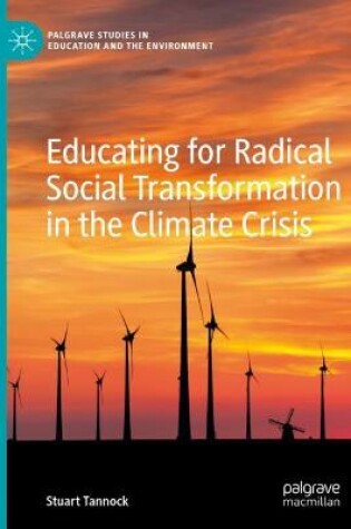 Cover of Educating for Radical Social Transformation in the Climate Crisis