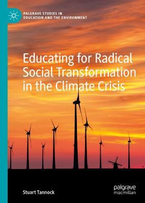 Cover of Educating for Radical Social Transformation in the Climate Crisis