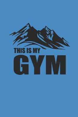 Book cover for This Is My Gym