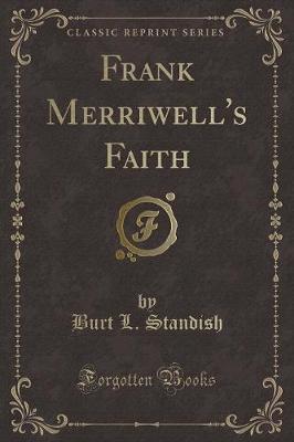 Book cover for Frank Merriwell's Faith (Classic Reprint)