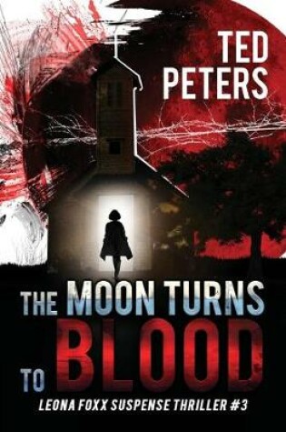 Cover of The Moon Turns to Blood