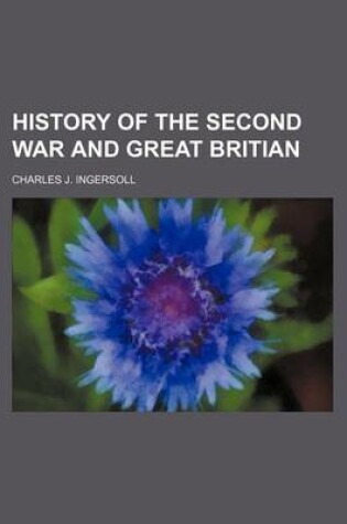 Cover of History of the Second War and Great Britian