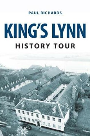 Cover of King's Lynn History Tour