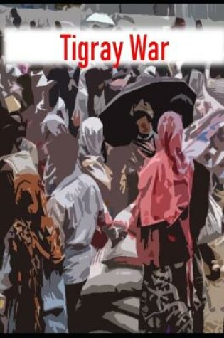 Cover of Tigray War